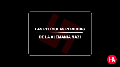 Las películas perdidas de la Alemania nazi